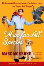 A Man for All Species: The Remarkable Adventures of an Animal Lover and Expert Pet Keeper