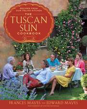 Mayes, E: Tuscan Sun Cookbook