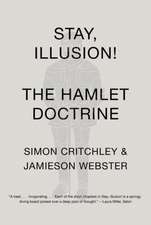 Stay, Illusion!: The Hamlet Doctrine