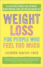 Weight Loss for People Who Feel Too Much