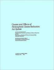 Causes and Effects of Stratospheric Ozone Reduction