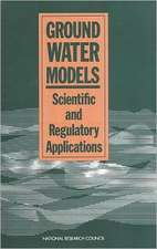 Ground Water Models: Scientific and Regulatory Applications