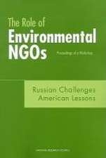 The Role of Environmental Ngos: Russian Challenges, American Lessons