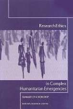 Research Ethics in Complex Humanitarian Emergencies