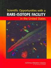 Scientific Opportunities with a Rare-Isotope Facility in the United States