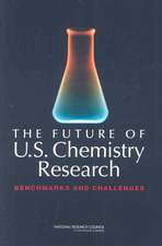 The Future of U.S. Chemistry Research: Benchmarks and Challenges