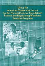 Using the American Community Survey for the National Science Foundation's Science and Engineering Workforce Statistics Programs