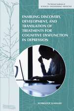 Enabling Discovery, Development, and Translation of Treatments for Cognitive Dysfunction in Depression: Workshop Summary