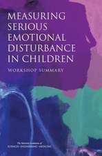 Measuring Serious Emotional Disturbance in Children: Workshop Summary