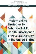 Implementing Strategies to Enhance Public Health Surveillance of Physical Activity in the United States