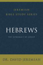 Hebrews: The Supremacy of Christ