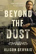 Beyond the Dust