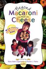 Beyond Macaroni and Cheese: Meeting God in the Desert of Our Longings