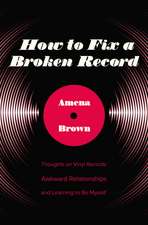 How to Fix a Broken Record: Thoughts on Vinyl Records, Awkward Relationships, and Learning to Be Myself