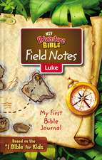 NIV, Adventure Bible Field Notes, Luke, Paperback, Comfort Print: My First Bible Journal