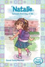 Natalie: School's First Day of Me