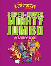 The Beginner's Bible Super-Duper, Mighty, Jumbo Coloring Book