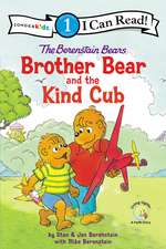 The Berenstain Bears Brother Bear and the Kind Cub: Level 1