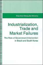 Industrialization, Trade and Market Failures: The Role of Government Intervention in Brazil and South Korea