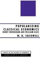 Popularizing Classical Economics: Henry Brougham and William Ellis