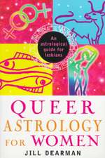 Queer Astrology for Women: An Astrological Guide for Lesbians