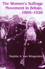 The Women's Suffrage Movement in Britain, 1866-1928