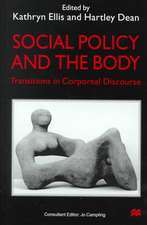 Social Policy and the Body: Transitions in Corporeal Discourse