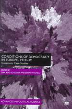 Conditions of Democracy in Europe, 1919-39: Systemic Case-Studies