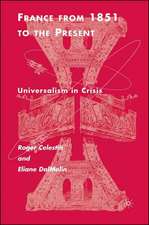 France From 1851 to the Present: Universalism in Crisis