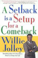 A Setback Is a Setup for a Comeback