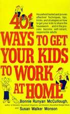 401 Ways to Get Your Kids to Work at Home