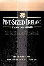 Pint-Sized Ireland: In Search of the Perfect Guinness