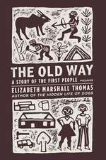 The Old Way: A Story of the First People