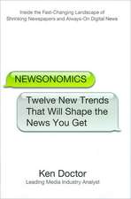 Newsonomics: Twelve New Trends That Will Shape the News You Get