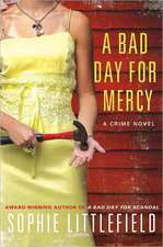 A Bad Day for Mercy: A Crime Novel