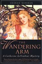 The Wandering Arm: A Catherine Levendeur Mystery