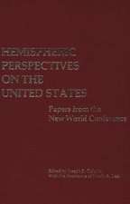 Hemispheric Perspectives on the United States: Papers from the New World Conference