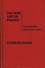 The New Left in France: The Unified Socialist Party