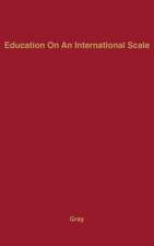 Education on an International Scale: A History of the International Education Board, 1923-1938