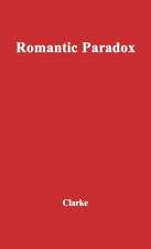 Romantic Paradox: An Essay on the Poetry of Wordsworth