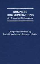 Business Communications: An Annotated Bibliography