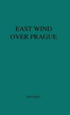 East Wind Over Prague.