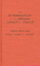 The de-Romanization of the American Catholic Church.: An Informal History of Social Anthropology