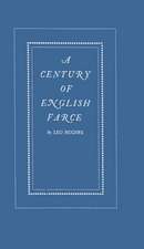 A Century of English Farce.