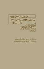 The Progress of Afro-American Women: A Selected Bibliography and Resource Guide