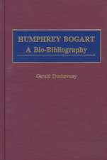 Humphrey Bogart: A Bio-Bibliography