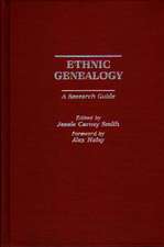 Ethnic Genealogy: A Research Guide