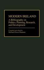 Modern Ireland: A Bibliography on Politics, Planning, Research, and Development