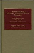 Internationalizing Library and Information Science Education: A Handbook of Policies and Procedures in Administration and Curriculum