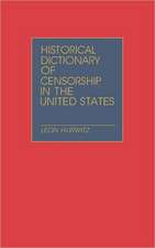 Historical Dictionary of Censorship in the United States